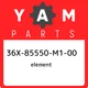 36X-85550-M1-00 Yamaha Element 36X85550M100, New Genuine OEM Part 36X-85550-M1-00 Yamaha Element 36X85550M100, New Genuine OEM Part